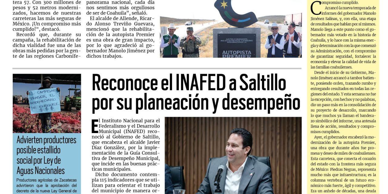 Portada RCG Lagunera [13 de noviembre de 2025] Manolo Jiménez entrega la rehabilitación de la autopista Premier; ultiman detalles en las estrategias especiales de seguridad en Torreón y más noticias…