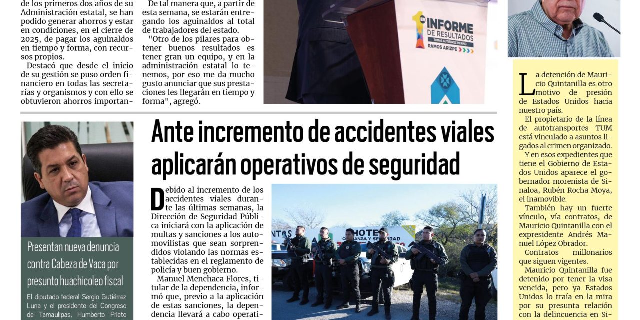Portada RCG Fronteriza [9 de diciembre de 2025] Vamos a cerrar este 2025 con finanzas sanas: Manolo Jiménez; ante incremento de accidentes viales, aplicarán operativos de seguridad y más