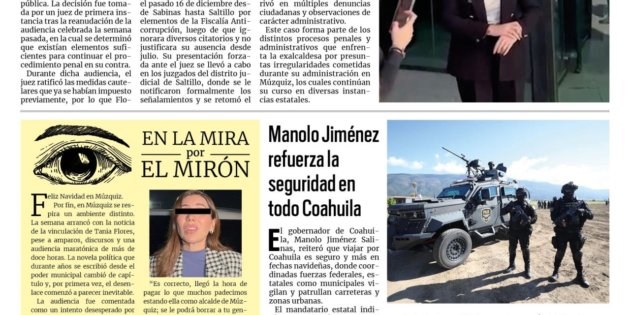 Portada RCG Fronteriza [24 de diciembre de 2025] Tania Flores enfrentará la ley por abuso de poder en Múzquiz; Manolo Jiménez refuerza la seguridad en todo Coahuila y más…
