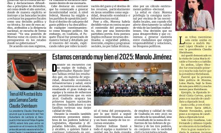 Portada RCG Lagunera [22 de diciembre de 2025] Líder nacional de Morena ordena votar contra presupuesto de Coahuila; INE extiende horarios para renovar credencial y más…