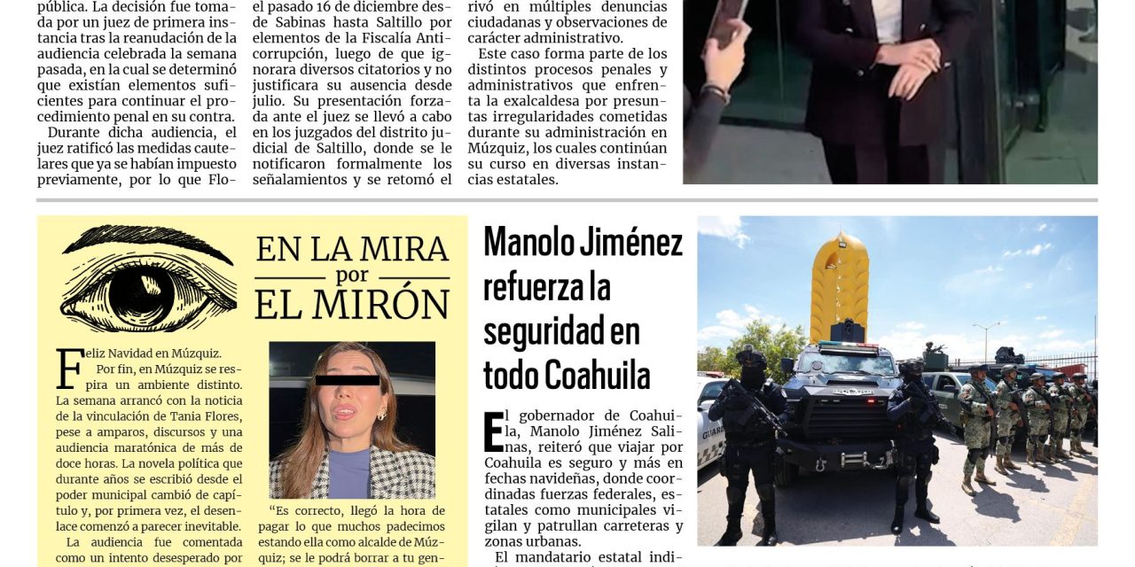 Portada RCG Lagunera [24 de diciembre de 2025] Tania Flores enfrentará la ley por abuso de poder en Múzquiz; Manolo Jiménez refuerza la seguridad en todo Coahuila y más…