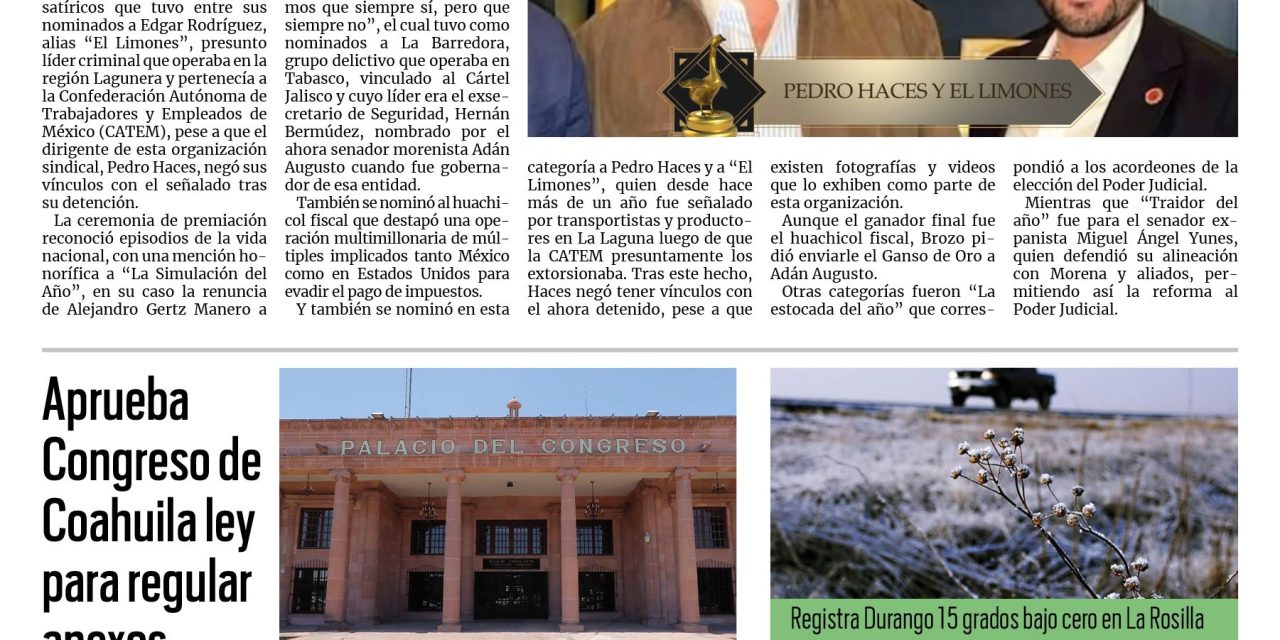 Portada RCG Nacional e Internacional [22 de diciembre de 2025] Pedro Haces y ‘El Limones’, nominados en los Gansos de Oro; Aprueba Congreso de Coahuila ley para regular anexos y más…