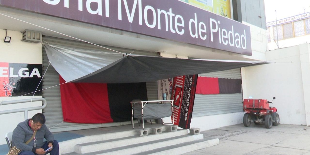 El Nacional Monte de Piedad ya tiene dos meses y medio en huelga