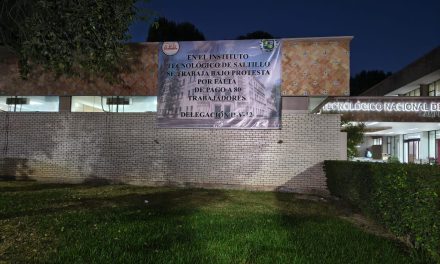 Trabajadores del Tec Saltillo trabajan bajo protesta por falta de pago