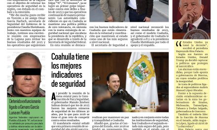 Portada RCG Carbonífera [8 de enero de 2026] Fortalecen Harfuch y Manolo operativos de seguridad; Coahuila tiene los mejores indicadores de seguridad y más…