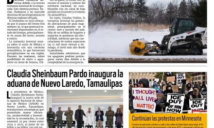 Portada RCG Nacional e Internacional [26 de enero de 2026] Tormenta invernal avanza en EE. UU. y México; Sheinbaum inaugura la aduana de Nuevo Laredo, Tamaulipas y más…