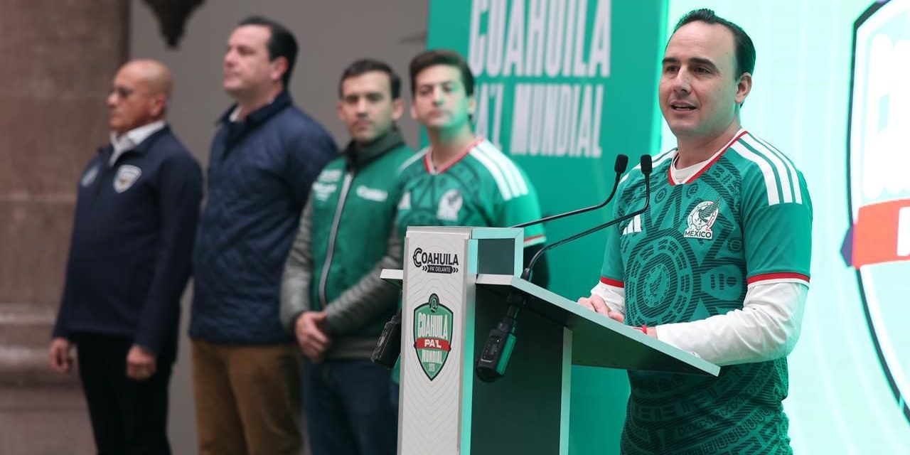 Coahuila se encuentra listo para el Mundial