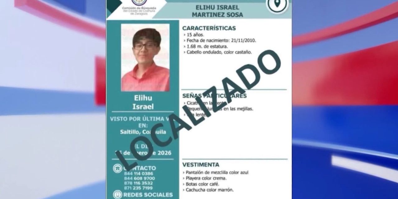 Finalmente encuentran a menor desaparecido en Saltillo