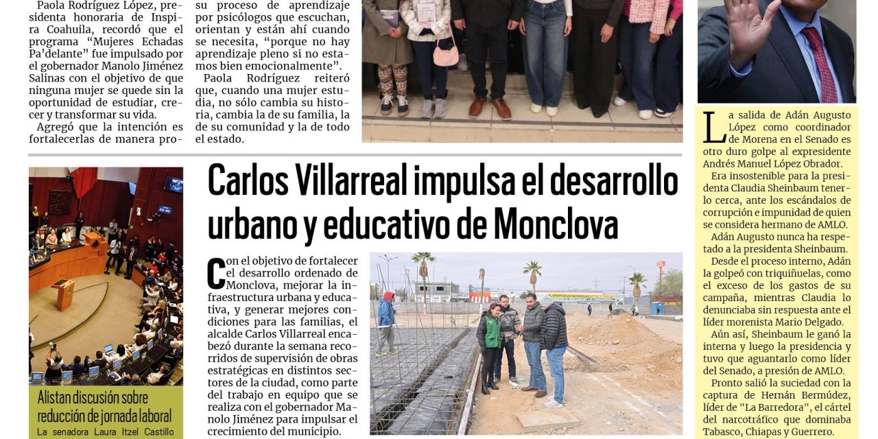 Portada RCG Centro [2 de febrero de 2026] Inicia en todo Coahuila el programa ‘Mujeres Echadas Pa’delante’; Carlos Villarreal impulsa el desarrollo urbano y educativo de Monclova y más…