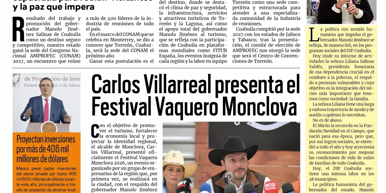 Portada RCG Centro [5 de febrero de 2026] Coahuila, sede de la Convención Nacional de la Industria de Exposiciones y Visitantes; Carlos Villarreal presenta el Festival Vaquero Monclova y más…