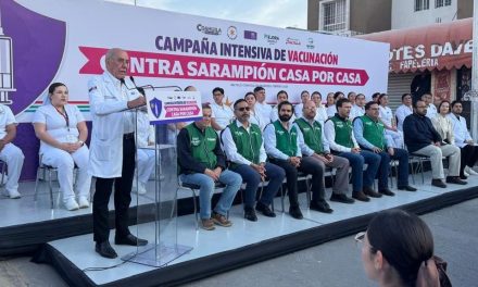 Coahuila refuerza la prevención contra el sarampión