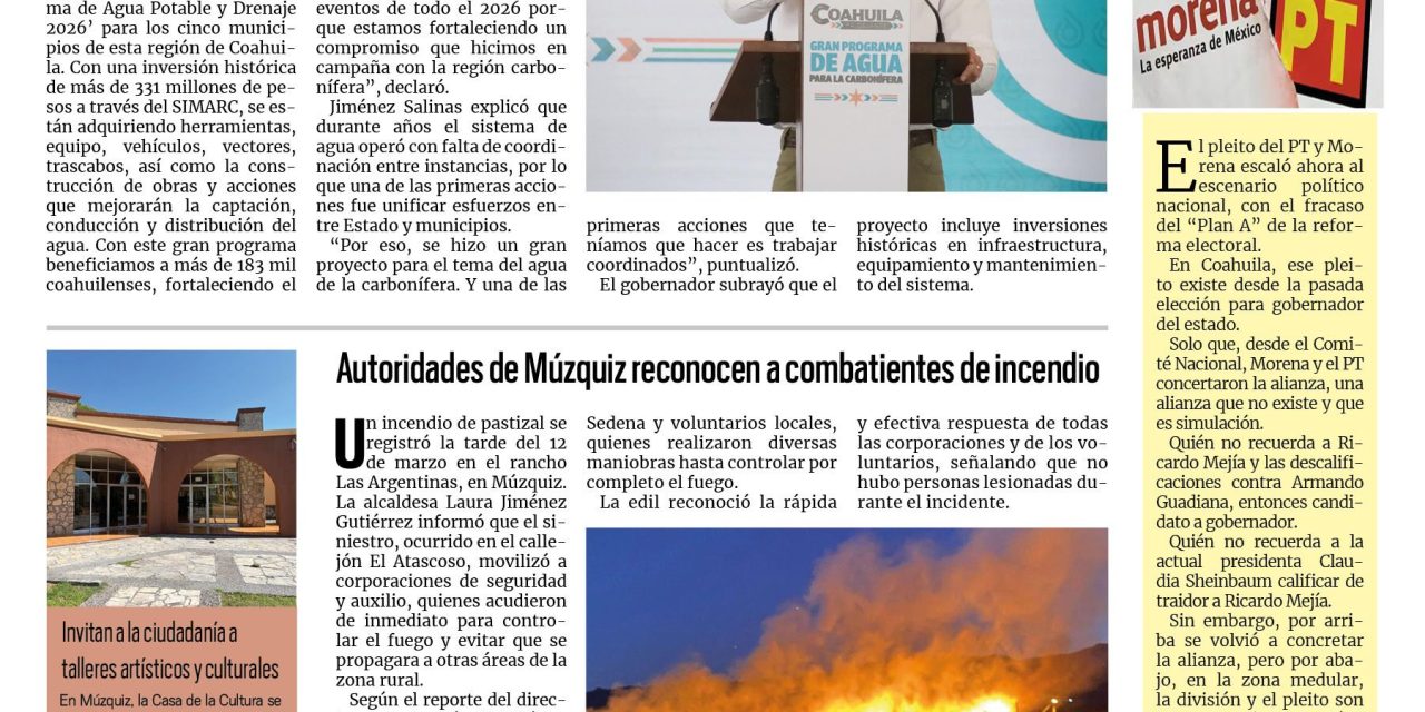 Portada RCG Carbonífera [14 de marzo de 2026] Da inicio el ‘Gran Programa de Agua y Drenaje’ en la Carbonífera; autoridades de Múzquiz reconocen a combatientes de incendio y más…