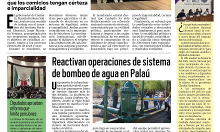 Portada RCG Carbonífera [26 de marzo de 2026] Garantizan elecciones en paz para Coahuila con coordinación institucional; reactivan operaciones de sistema de bombeo de agua en Palaú y más…