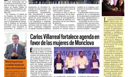 Portada RCG Centro [10 de marzo de 2026] Inicia operativo para prevención y combate a incendios forestales; Carlos Villarreal fortalece agenda en favor de las mujeres de Monclova y más…