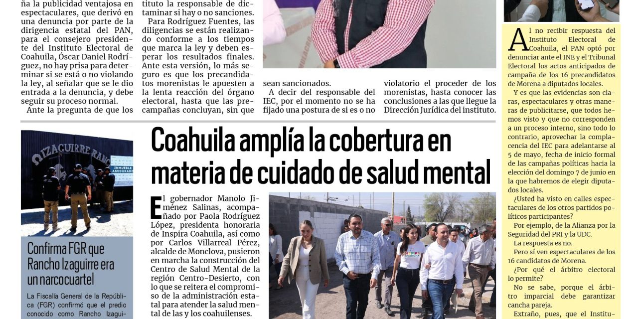 Portada RCG Fronteriza [6 de marzo de 2026] Tibio el IEC ante denuncias del PAN; Coahuila amplía la cobertura en materia de cuidado de salud mental y más…