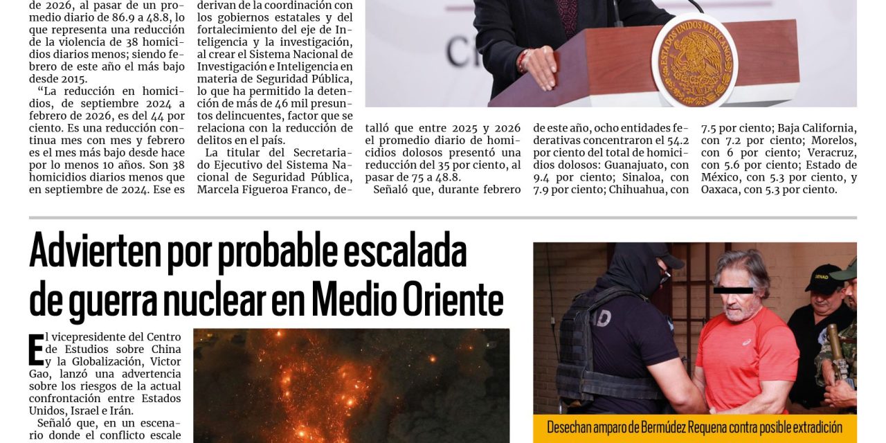 Portada RCG Nacional e Internacional [10 de marzo de 2026] Claudia Sheinbaum resalta reducción de homicidios dolosos; advierten por probable escalada de guerra nuclear en Medio Oriente y más…