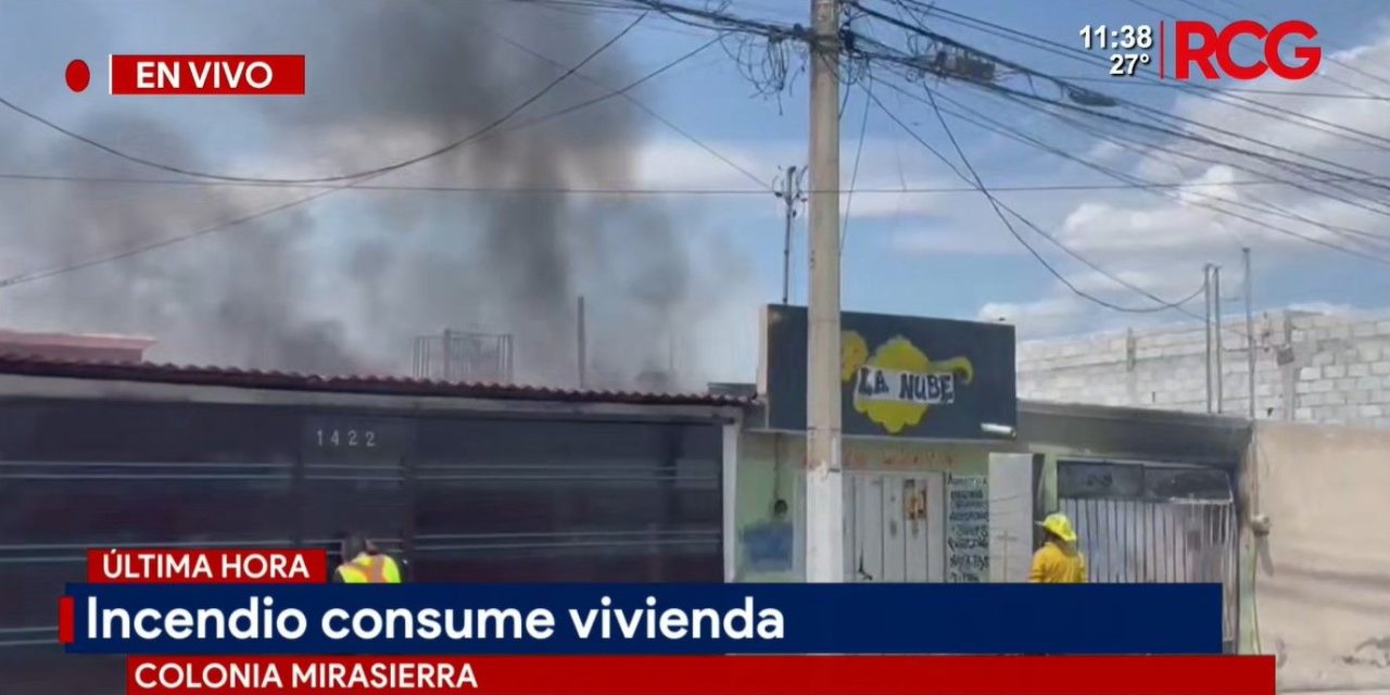 Se incendia casa en la colonia Mirasierra