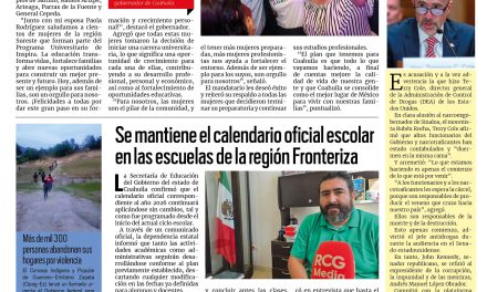Portada RCG Fronteriza [13 de mayo de 2026] Con más mujeres empoderadas, Coahuila se fortalece: Manolo Jiménez; se mantiene el calendario oficial escolar en la región Fronteriza y más…