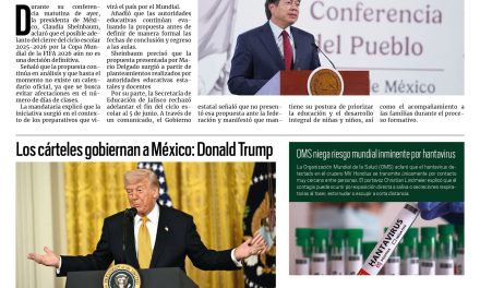 Portada RCG Nacional e Internacional [9 de mayo de 2026] Adelantar el fin de ciclo es propuesta: SEP; los cárteles gobiernan a México: Donald Trump y más…
