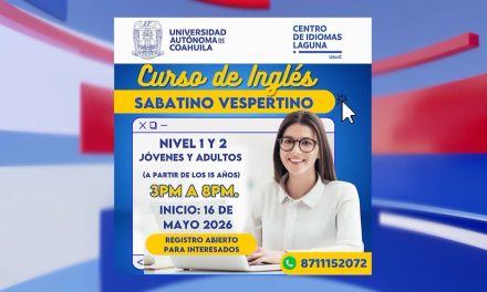 Inscríbete a los cursos sabatinos de inglés que ofrece el Centro de idiomas Unidad Laguna