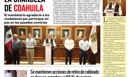 Portada RCG Lagunera [9 de junio de 2026] Llama Manolo Jiménez a la unidad para consolidar la grandeza de Coahuila; se mantienen acciones de retiro de cableado en desuso, reportan 65 % de avance y más…