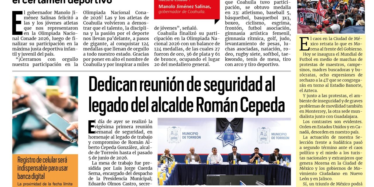 Portada RCG Lagunera [11 de junio de 2026] Felicita Manolo Jiménez a los representantes de la Olimpiada Nacional; dedican reunión de seguridad al legado del alcalde Román Cepeda y más…