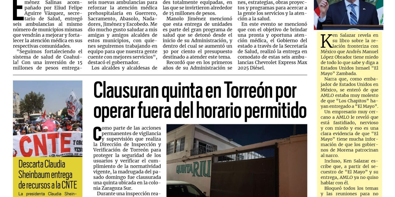 Portada RCG Lagunera [23 de junio de 2026] Manolo Jiménez entrega ambulancias a seis municipios del estado; clausuran quinta por operar fuera del horario permitido y más…