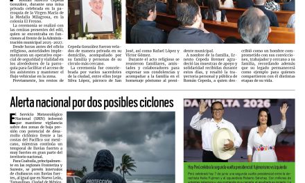 Portada RCG Nacional e Internacional [7 de junio de 2026] Despiden con misa al alcalde de Torreón, Román Cepeda; Alerta nacional por dos posibles ciclones y más…