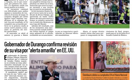 Portada RCG Nacional e Internacional [25 de junio de 2026] La Selección Mexicana golea a Chequia en una noche histórica; gobernador de Durango confirma revisión de su visa por ‘alerta amarilla’ en EE. UU. y más…
