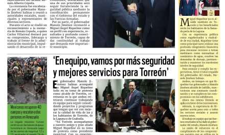Portada RCG Centro [3 de julio de 2026] Carlos Villarreal asiste a toma de protesta de Miguel Riquelme en Torreón; en equipo, vamos por más seguridad y mejores servicios para Torreón’ y más…
