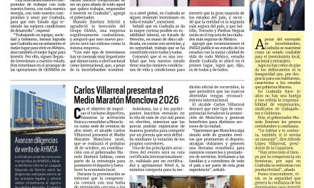Portada RCG Centro [18 de julio de 2026] ‘Coahuila tiene las mejores condiciones para invertir en todo México’; Carlos Villarreal presenta el Medio Maratón Monclova 2026 y más…