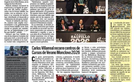 Portada RCG Centro [25 de julio de 2026] Saltillo celebra 449 años de grandeza; Carlos Villarreal recorre centros de Cursos de Verano Monclova 2026 y más…