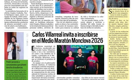 Portada RCG Centro [29 de julio de 2026] En Coahuila se siguen inspirando comunidades; Carlos Villarreal invita a inscribirse en el Medio Maratón Monclova 2026 y más…