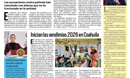 Portada RCG Lagunera [21 de julio de 2026] Alianza con el PT de Mejía y Tony Flores es un lastre para Morena: Alberto Hurtado; inician las vendimias 2026 en Coahuila y más…