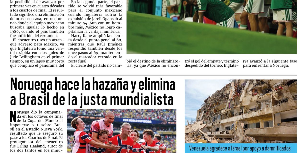 Portada RCG Nacional e Internacional [6 de julio de 2026] Inglaterra vence a México y elimina a la Selección Nacional del Mundial; Noruega hace la hazaña y elimina a Brasil de la justa mundialista y más…