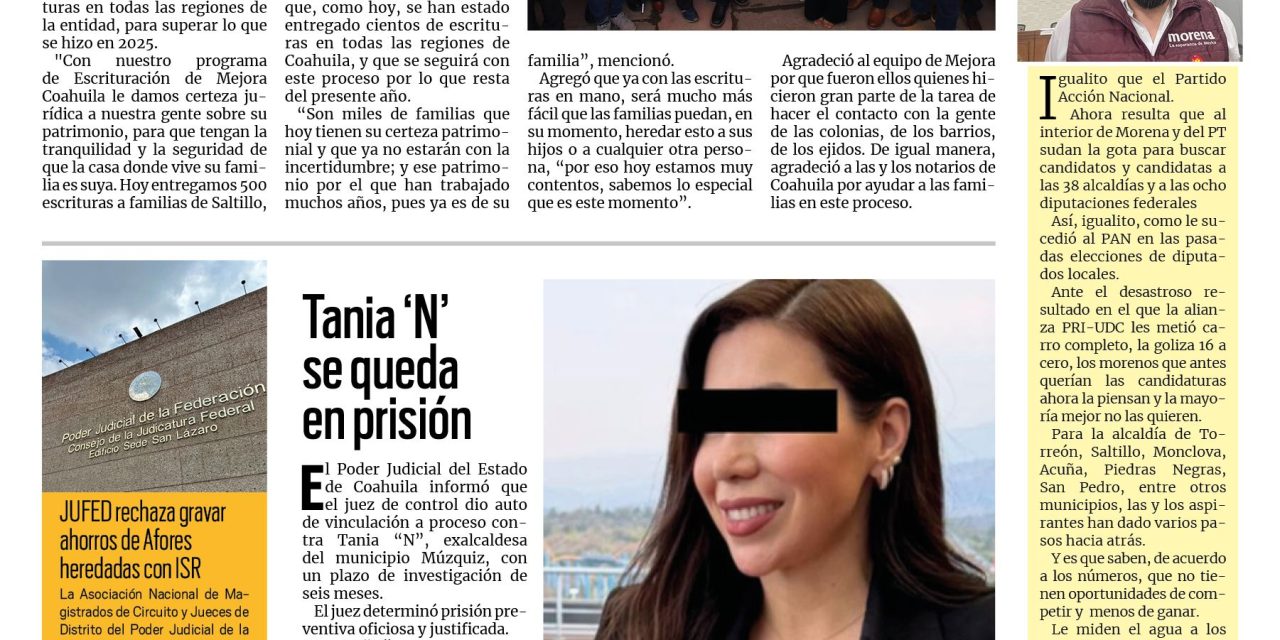 Portada RCG Media [10 de julio de 2026] Inicia la entrega de miles de escrituras en todas las regiones de Coahuila; Tania ‘N’ se queda en prisión y más…
