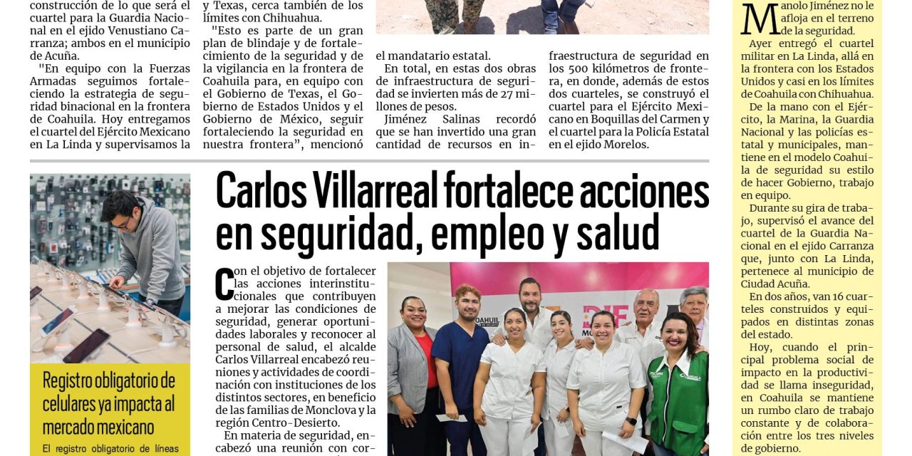 Portada RCG Centro [11 de agosto de 2026] Coahuila refuerza estrategia binacional de seguridad: Manolo Jiménez; Carlos Villarreal fortalece acciones en seguridad, empleo y salud  y más…