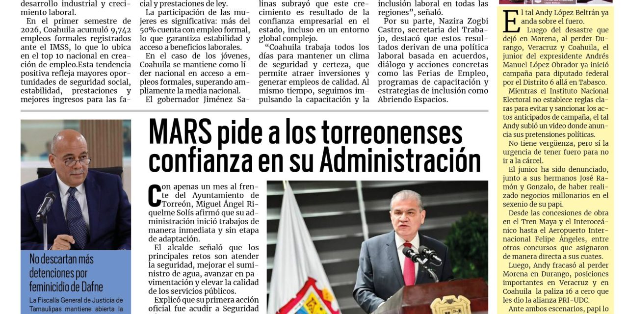 Portada RCG Lagunera [4 de agosto de 2026] Coahuila se mantiene en el top 10 de generación de empleo ; MARS pide a los torreonenses confianza en su Administración y más…