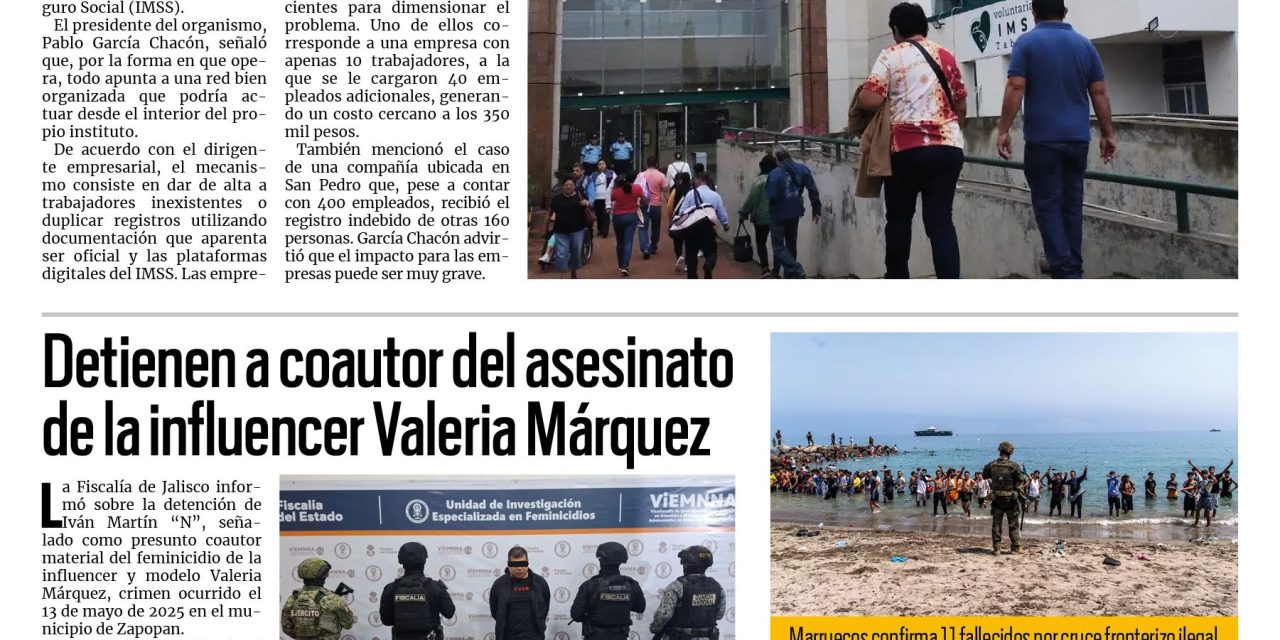 Portada RCG Nacional e Internacional [3 de agosto de 2026] Advierten por presunto fraude de registro de trabajadores ante el IMSS; detienen a coautor del asesinato de la influencer Valeria Márquez y más…