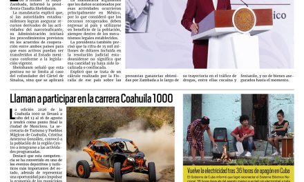 Portada RCG Nacional  Internacional [5 de agosto de 2026] Presidenta busca recuperar bienes de ‘El Mayo’ Zambada en EE. UU.; Llaman a participar en la carrera Coahuila 1000 y más…