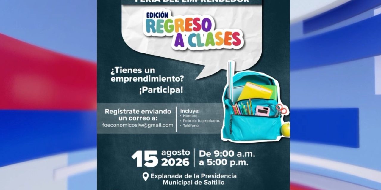 Habrá Feria del Emprendedor en Saltillo