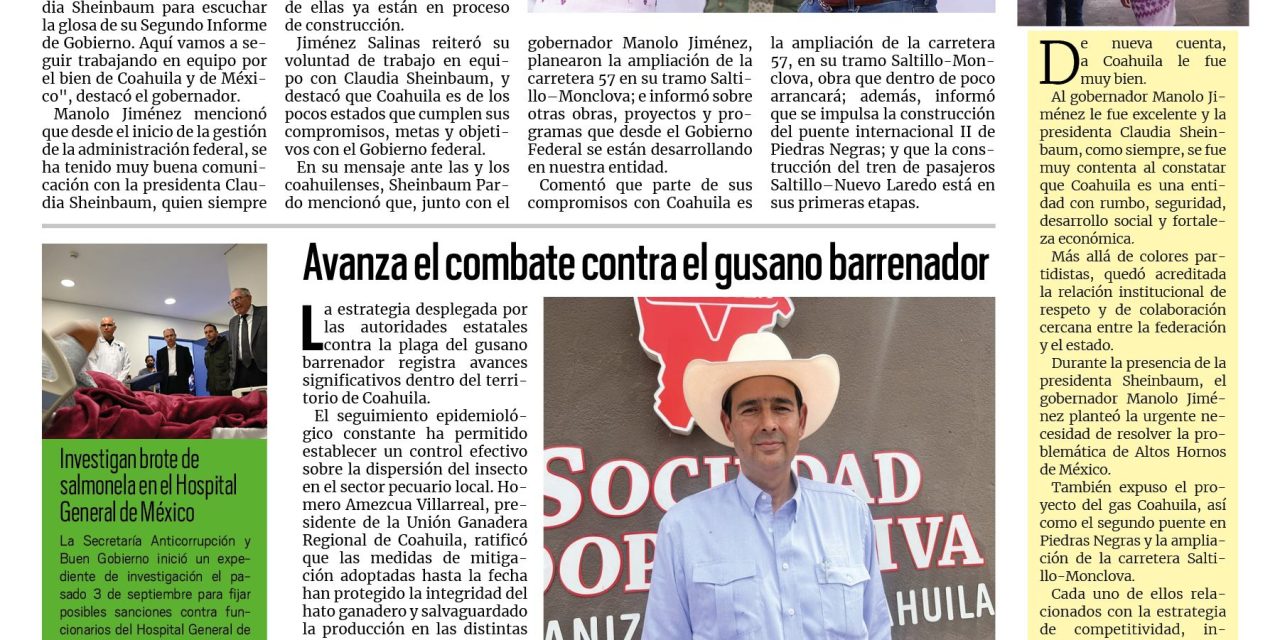 Portada RCG Carbonífera [7 de septiembre de 2026] La presidenta siempre será bienvenida a Coahuila: Manolo Jiménez Salinas; avanza el combate contra el gusano barrenador en la región y más…