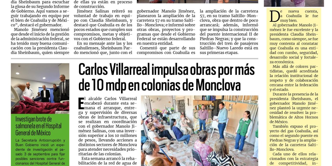 Portada RCG Centro [7 de septiembre de 2026] La presidenta siempre será bienvenida a Coahuila: Manolo Jiménez Salinas; Carlos Villarreal impulsa obras por más de 10 mdp en colonias de Monclova y más…