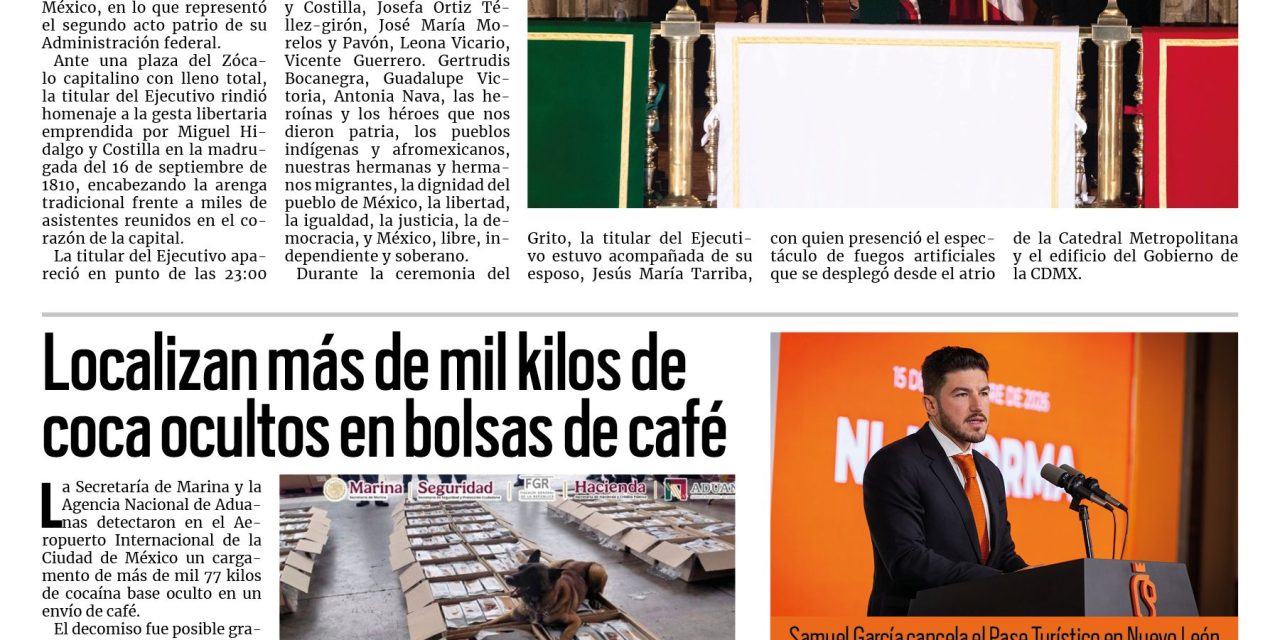 Portada RCG Nacional e Internacional [16 de septiembre de 2026] Presidenta Claudia Sheinbaum encabeza el Grito de Independencia; localizan más de mil kilos de coca ocultos en bolsas de café y más…