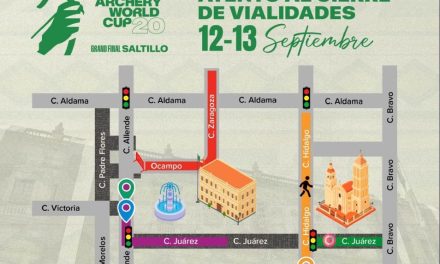 Cierran calles Zaragoza y Ocampo por la Archery World Cup en Saltillo