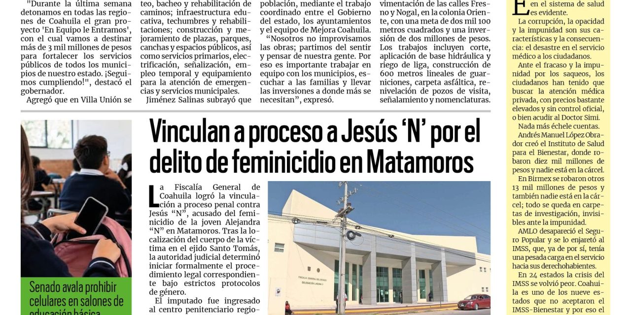 Portada RCG Lagunera [13 de octubre de 2026] Proyecto ‘En Equipo le Entramos’ ya llegó a todo Coahuila: Manolo Jiménez; vinculan a proceso a Jesús ‘N’ por el delito de feminicidio y más…