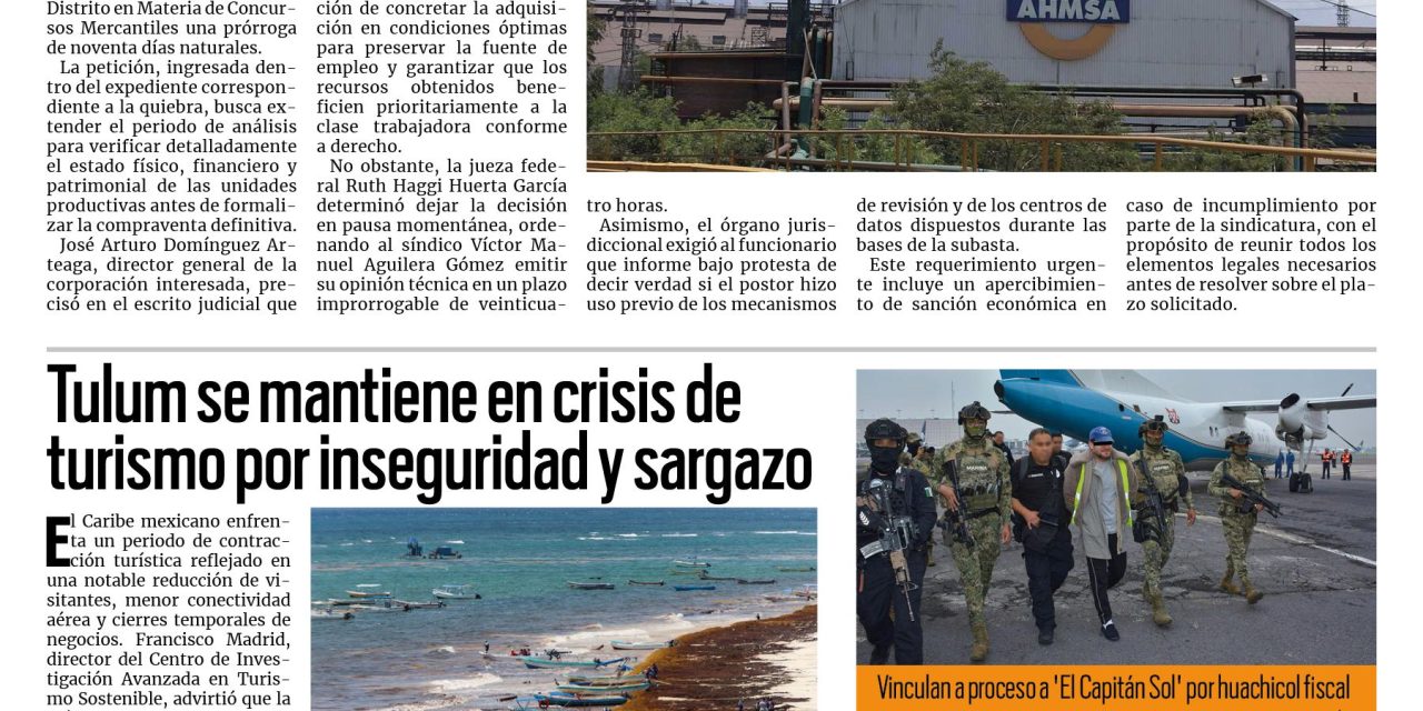 Portada RCG Nacional e Internacional [9 de octubre de 2026] Licitador de AHMSA solicita prórroga para analizar la adquisición; Tulum se mantiene en crisis de turismo por inseguridad y sargazo y más…