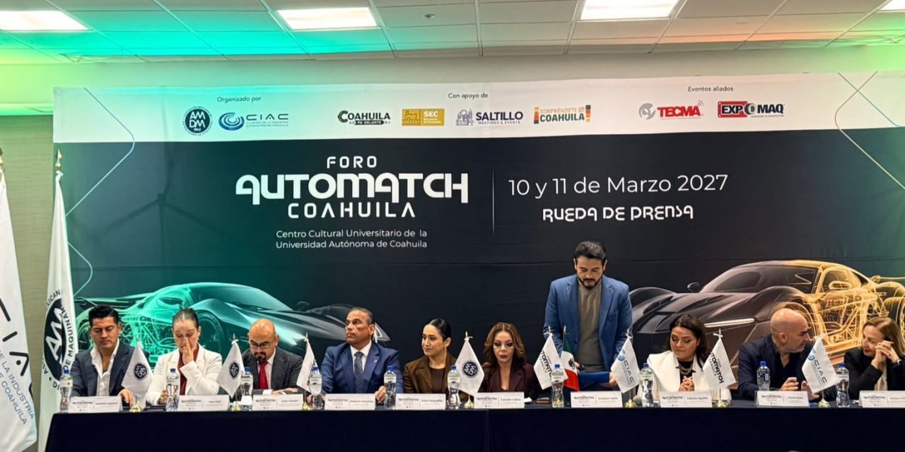 Anuncian foro ‘AutoMatch’ en Saltillo